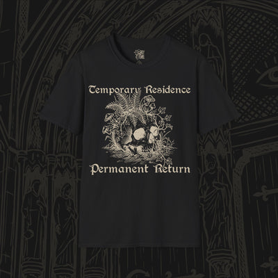 Temporary Residence, Permanent Return T-Shirt
