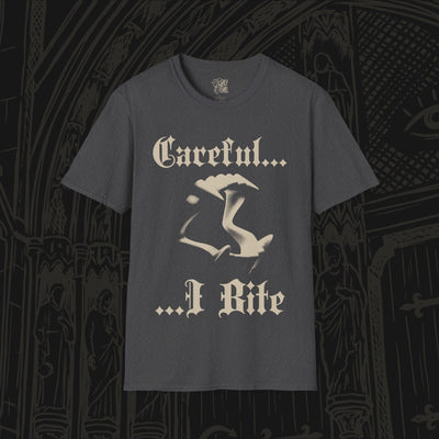 Careful, I Bite T-Shirt