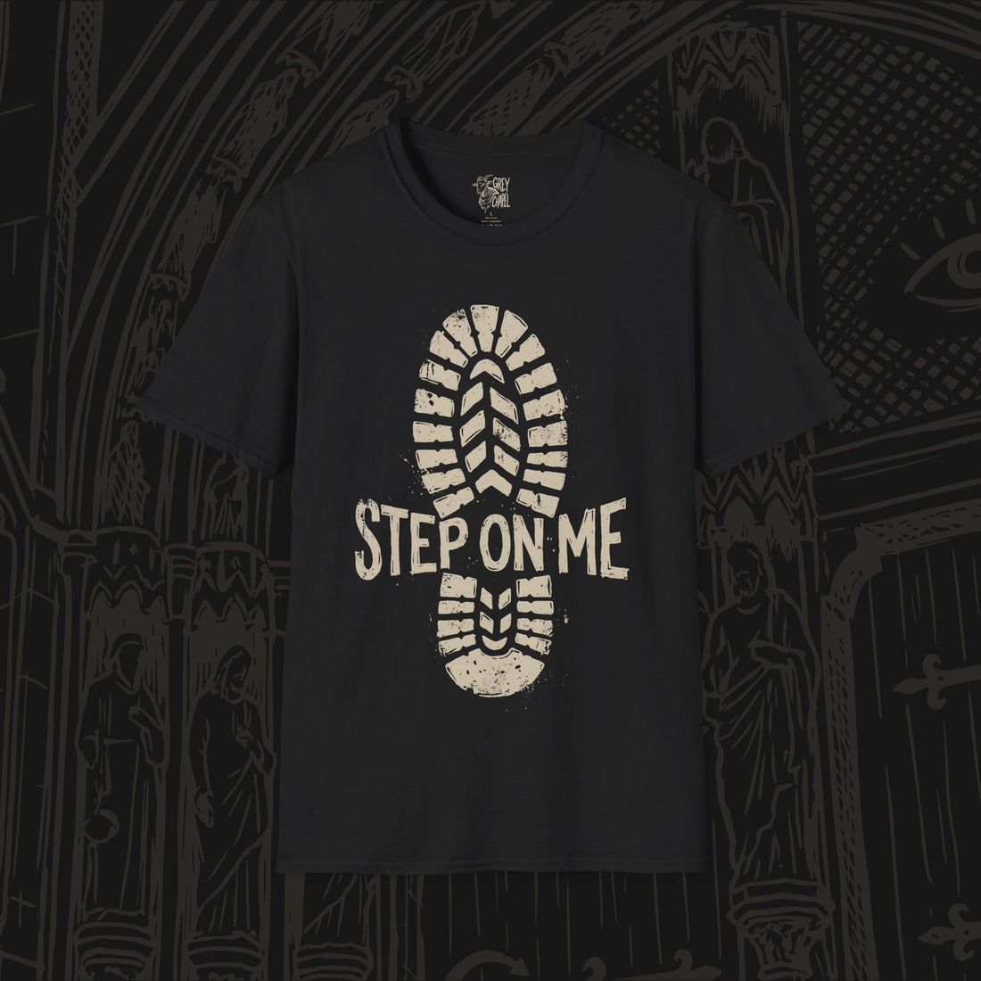 Step On Me T-Shirt