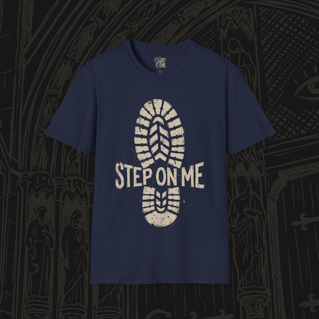 Step On Me T-Shirt