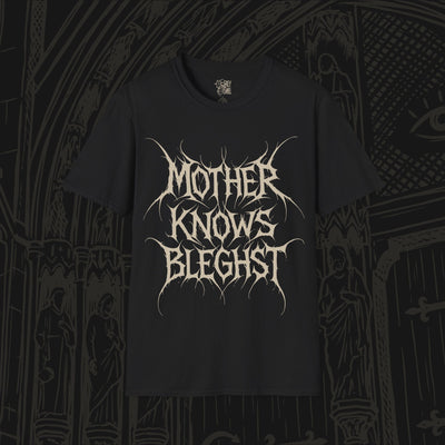 Mother Knows Bleghst T-Shirt