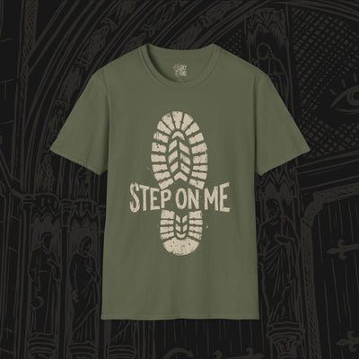 Step On Me T-Shirt