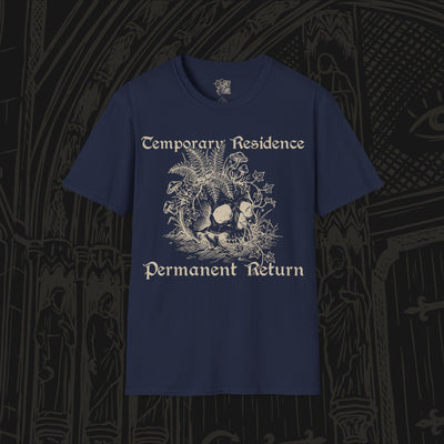 Temporary Residence, Permanent Return T-Shirt