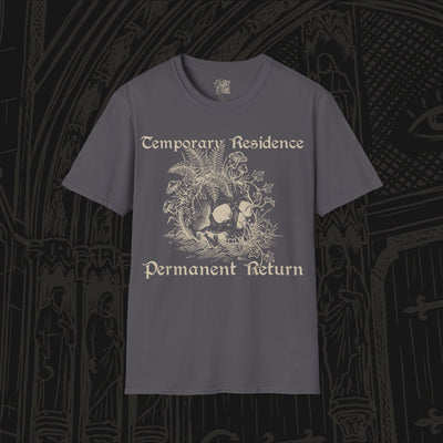 Temporary Residence, Permanent Return T-Shirt